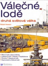 kniha Válečné lodě druhá světová válka, Svojtka & Co. 2000