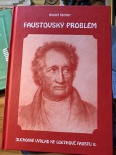 kniha Duchovní výklad ke Goethově Faustu. [II.], - Faustovský problém : romantická a klasická Valpuržina noc, Michael 2009