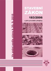 kniha Stavební zákon a jeho prováděcí předpisy úplné znění podle stavu k 30.9.2010, ČKAIT 2010