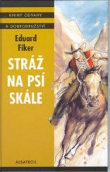 kniha Stráž na Psí skále, Albatros 2002