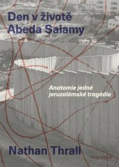 kniha Den v životě Abeda Salamy Anatomie jedné jeruzalémské tragedie, Maraton 2025