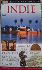 kniha INDIE  Společník cestovatele , A Dorling Kindersley Book 2005