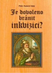 kniha Je dovoleno bránit inkvizici?, Michael s.a. 2007