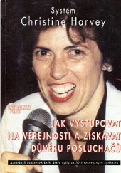 kniha Jak vystupovat na veřejnosti a získávat důvěru posluchačů, Management Press 1994