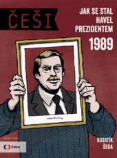 kniha Češi 1989: Jak se stal Havel prezidentem (8.), Mladá fronta 2015