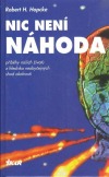 kniha Nic není náhoda příběhy našich životů z hlediska neobyčejných shod okolností, Ikar 1998