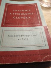 kniha Anatomie a fysiologie člověka pro 9. postup. ročník škol všeobec. vzdělávacích a škol pedagog., SPN 1954