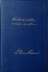 kniha Světová válka a naše revoluce díl 2. vzpomínky a úvahy z bojů za svobodu národa, Orbis 1927