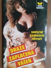 kniha Draze zaplacená vášeň případy z kriminalistického zápisníku, Víkend  1996