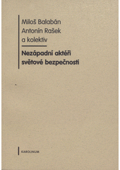 kniha Nezápadní aktéři světové bezpečnosti, Karolinum  2010