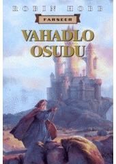 kniha Farseer 2? - Vahadlo osudu, Návrat 2002