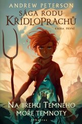 kniha Sága rodu Křídloprachů: Na břehu Temného moře temnoty Kniha první, Albatros 2024