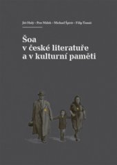 kniha Šoa v české literatuře a v kulturní paměti, Akropolis 2011