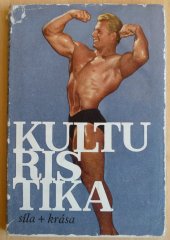 kniha Kulturistika Síla + krása, Olympia 1968