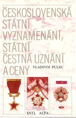 kniha Československá státní vyznamenání, státní čestná uznání a ceny, SNTL 1980