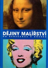 kniha Dějiny malířství od renesance k dnešku, Slovart 1996