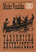 kniha Tábornická encyklopedie, Mladá fronta 1985