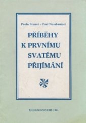 kniha Příběhy k prvnímu svatému přijímání, Signum unitatis 1991