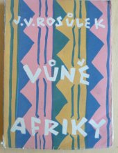 kniha Vůně Afriky, Vlastimil Vokolek 1925