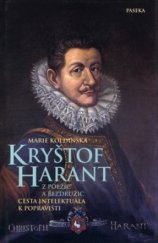 kniha Kryštof Harant z Polžic a Bezdružic cesta intelektuála k popravišti, Paseka 2004