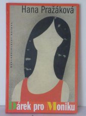 kniha Dárek pro Moniku, Hejkal 2000