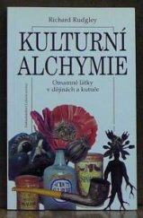 kniha Kulturní alchymie omamné látky v dějinách a kultuře, Nakladatelství Lidové noviny 1996