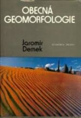 kniha Obecná geomorfologie vysokošk. učebnice pro stud. přírodověd. fakult univerzit, Academia 1987