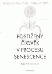 kniha Postižený člověk v procesu senescence, Univerzita Karlova, Pedagogická fakulta 2002