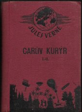 kniha Carův kurýr (Michajl Strogov), Nákladem Aloisa Hynka, knihkupce 1894