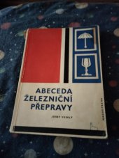 kniha Abeceda železniční přepravy, Nadas 1972