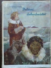 kniha Polární dobrodružství = [Elsebeth paa ekspedition], B. Smolíková-Mečířová 1946