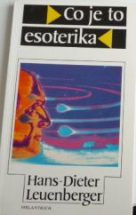 kniha Co je to esoterika úvod do esoterního myšlení a jazyka, Melantrich 1992