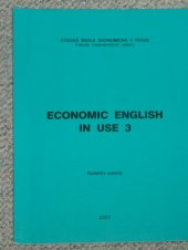 kniha Economic English in use 3, Vysoká škola ekonomická, Fakulta mezinárodních vztahů 2001