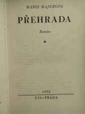 kniha Přehrada román, Čin 1932