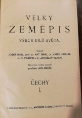 kniha Velký zeměpis všech dílů světa Čechy I, I.L. Kober 1933