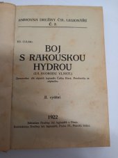 kniha Boj s rakouskou hydrou [za svobodu vlasti] : zpracováno dle zápisků legionáře Čeňka Klose, Družina čsl. legionářů 1922