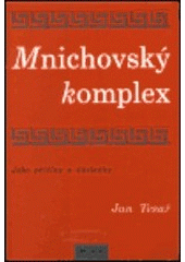 kniha Mnichovský komplex jeho příčiny a důsledky, Prostor 2000