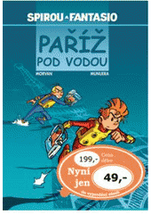 kniha Paříž pod vodou [Spirou a Fantazio], Mladá fronta 2007