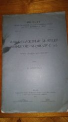 kniha Zlomek evangelistáře XIII. stol. sofijské národní knihovny (č. 397) studie gramaticko-lexikální, Česká akademie císaře Františka Josefa pro vědy, slovesnost a umění 1915