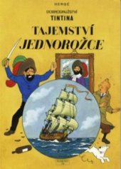 kniha TinTinova dobrodružství 11. - Tajemství jednorožce, Egmont 1994