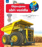 kniha Objevujeme obří vozidla, Albatros 2025
