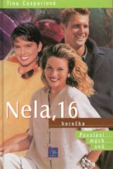 kniha Nela, 16 - herečka povolání mých snů, Egmont 2001