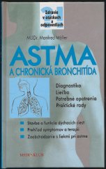 kniha Astma a chronická bronchitída Diagnostika, liečba, potrebné opatrenika, praktické rady, Media klub 1999