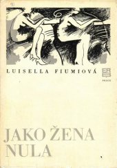 kniha Jako žena nula, Práce 1979