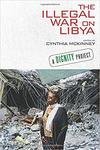 kniha The Illegal War on Libya, Clarity 2012
