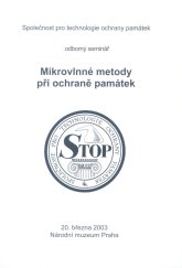 kniha Mikrovlnné metody při ochraně památek, Společnost pro technologie ochrany památek - STOP 2003