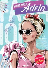 kniha Módna kočka Adela Maľovanka s nálepkami, Foni book 2024