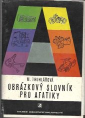 kniha Obrázkový slovník pro afatiky, Avicenum 1973