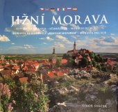 kniha Jižní Morava South Morava = Südmahren = Moravie du sud = Moravia merdionale = Južnaja Moravija = Moravia del sur, MCU 2011