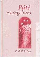 kniha Páté evangelium z bádání v kronice Akáša, Fabula 2010